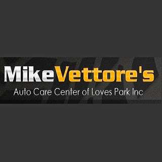 Mike Vettore's Auto Care Center of Loves Park Inc